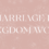 Marriage is Kingdom Work