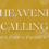 A Heavenly Calling – Notes From a Pastor’s Kid