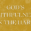 God’s Faithfulness in the Hard